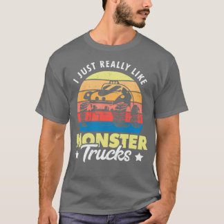 私はモンスタートラックがとても好きだ Tシャツ