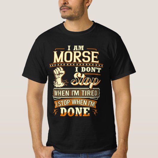 私はモースです。疲れていても止まりません Tシャツ (正面)