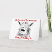 私はヤギの生命おもしろいな動物の芸術を選びませんでした カード (正面)