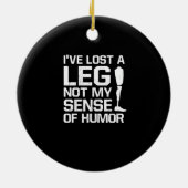 私はユーモアのセンス失ったではなく、脚を持っているAmpute セラミックオーナメント (裏面)