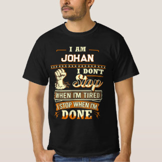 私はヨハン 疲れた時は止まらない 止まる時は Tシャツ