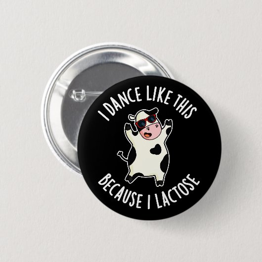 私はラクトース牛の暗いBGので、私はこのようにダンス 缶バッジ (正面&裏面)