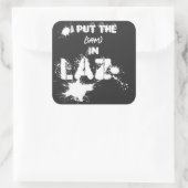 私はラズに（名前）を入れる – LAZY – スラッカーおもしろい スクエアシール (バッグ)