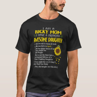 私はラッキーな母に気の狂う娘素晴らしボーがいる Tシャツ