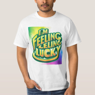 私はラッキー感じだ Tシャツ