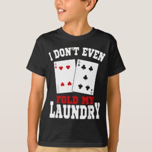 私はランドリーカジノ賭博Gamblを折らない Tシャツ