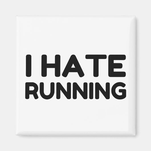 私はランニングが嫌い マグネット (正面)