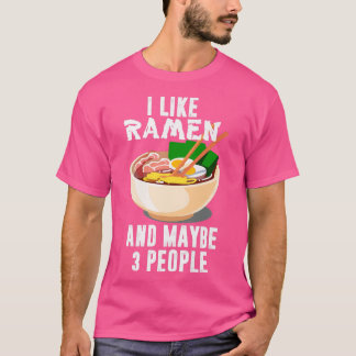 私はラーメンが好きで、3人くらいかなカッコいいり、アニメが好きだ Tシャツ