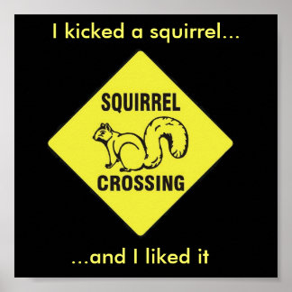 私はリスのポスターを蹴った ポスター
