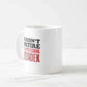 私はリタイアしなかったプロフェッショナルDziadek コーヒーマグカップ (正面左)