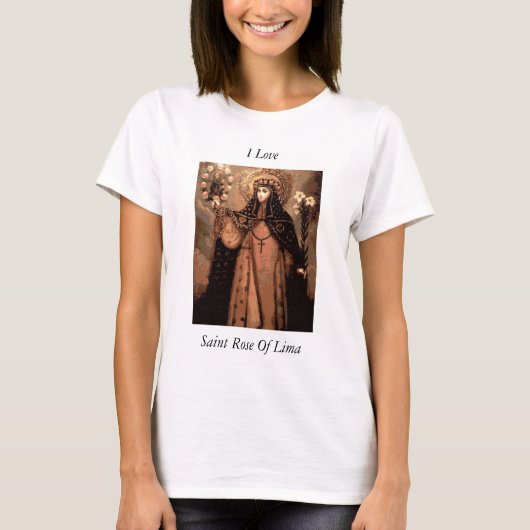 私はリマの聖バラが大好き Tシャツ (正面)
