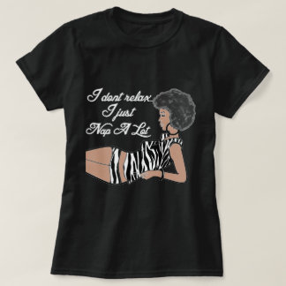 私はリラックスない – ナチュラルヘアシャツ Tシャツ
