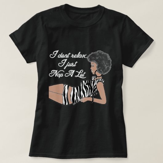 私はリラックスない – ナチュラルヘアシャツ Tシャツ (デザイン正面)