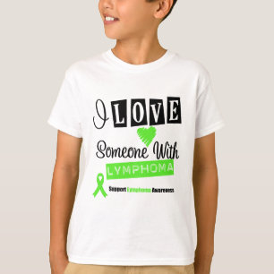 私はリンパ腫との誰かを愛します Tシャツ