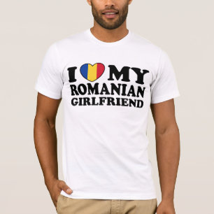 私はルーマニア人のガールフレンドが大好き Tシャツ
