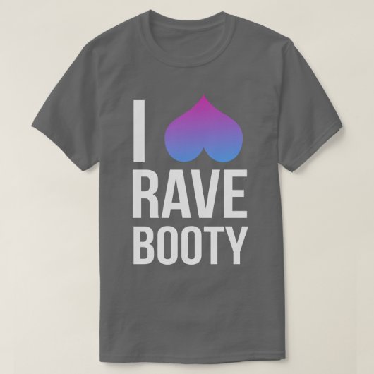 私はレイヴブーティが大好き Tシャツ (デザイン正面)