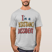 私はレジスタンスの異議申し立て者 Tシャツ (正面)
