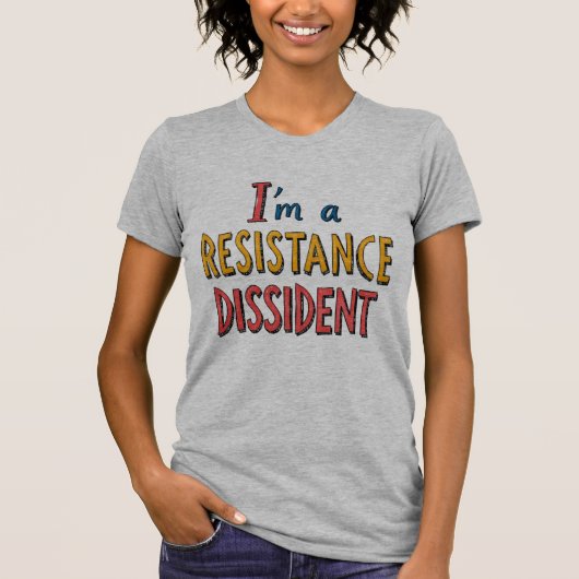 私はレジスタンスの異議申し立て者 Tシャツ (正面)