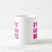 私はレズビアンのママが大好き コーヒーマグカップ (中央)