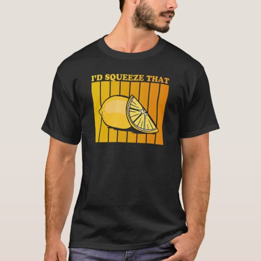 私はレモネードのためにその引用文を絞り込むだろう Tシャツ (正面)
