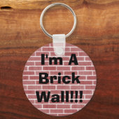 私はレンガの壁!!! キーホルダー (正面)