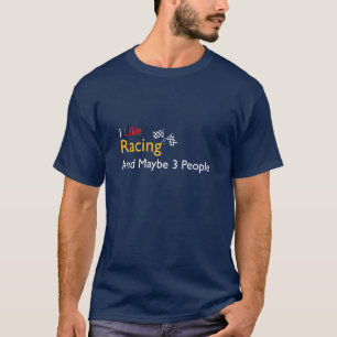 私はレースが好きで、多分3人が好きだ Tシャツ