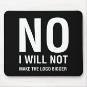 私はロゴをより大きくさせません マウスパッド (正面)
