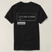 私はロボットではないコンピューおもしろいターCaptcha Tシャツ (デザイン正面)