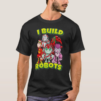 私はロボットのチームロボットを作る Tシャツ