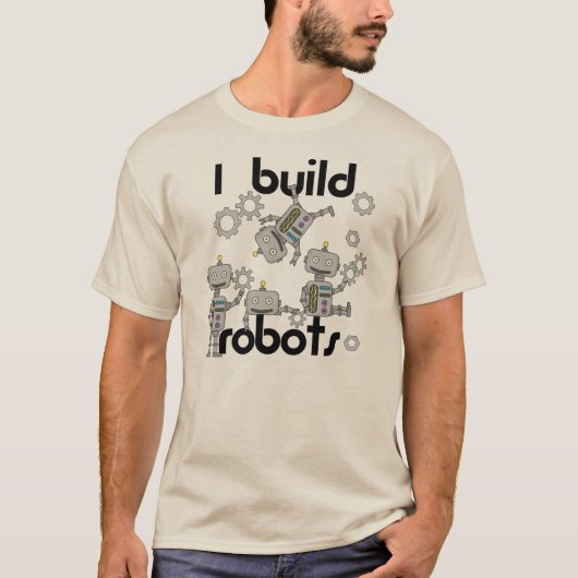 私はロボットを造ります Tシャツ (正面)