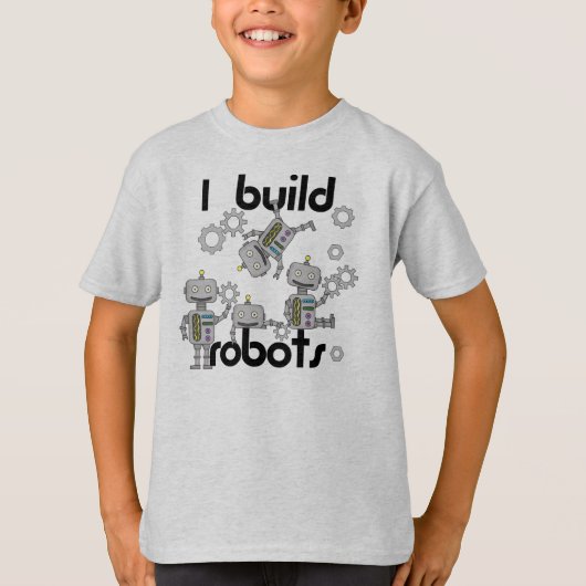 私はロボットを造ります Tシャツ (正面)