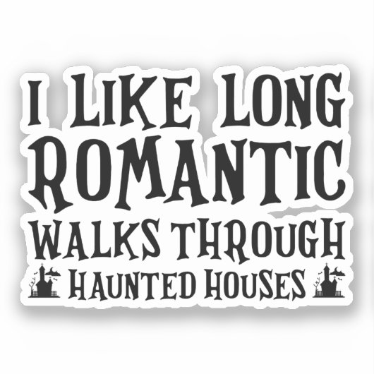 私はロマンチックな家を歩くのが好幽霊のよく出るきだ シール (正面)