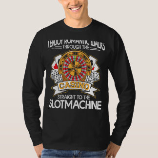 私はロマン楽しむコムウォークザカジノ賭博 Tシャツ