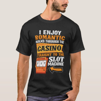 私はロ楽しむティックはカジノを通ってスロットMacに歩く Tシャツ