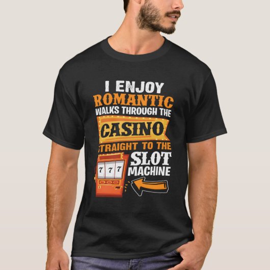 私はロ楽しむティックはカジノを通ってスロットMacに歩く Tシャツ (正面)