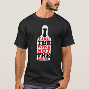 私はワインが好きで、ラベルではなく----プレミアム Tシャツ