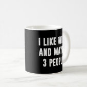 私はワインが好きで、3人のおもしろい諺も好きだ コーヒーマグカップ (正面右)