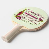 私はワインのおもしろいな引用文を飲みます 卓球ラケット (正面アングル)