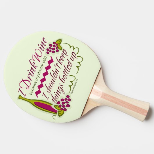 私はワインのおもしろいな引用文を飲みます 卓球ラケット (横)