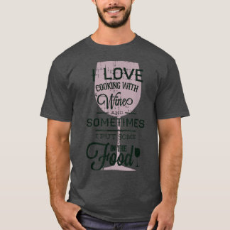 私はワインの料理が大好きFunnyUmous Tシャツ