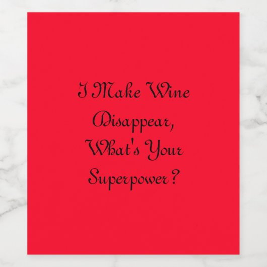 私はワインを消すスーパーパワーは何だ？ ワインラベル (シングルラベル)