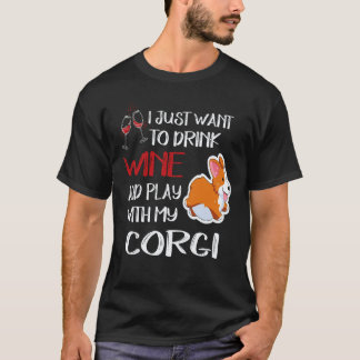 私はワインを飲みたいだけのコーギーです 25 Tシャツ