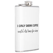 私はワインを飲むまでコーヒーしか飲まないおもしろい フラスク (右)