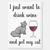私はワインを飲んで猫を飼いたい マグネット (正面)