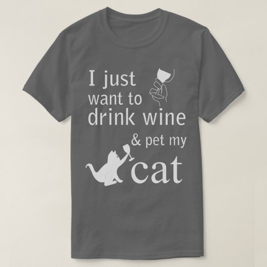私はワインを飲んで猫を飼いたい Tシャツ (デザイン正面)
