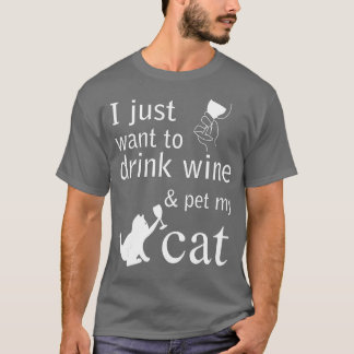 私はワインを飲んで猫を飼いたい Tシャツ