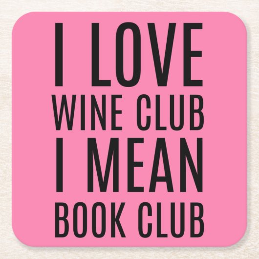 私はワインクラブIはブッククラブコースターを愛する スクエアペーパーコースター (正面)