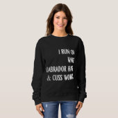 私はワ走インのラブラドールの髪とCuss言葉赤頭 スウェットシャツ (正面フル)