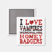 私はヴァンパイア人間オカミ蜂蜜バッジャーが大好き マグネット (正面/裏面)