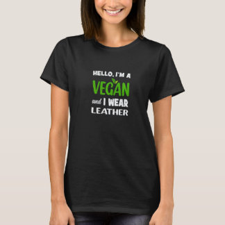 私はヴィーガンです。でも革製品は着用します。プラントベース食 Tシャツ